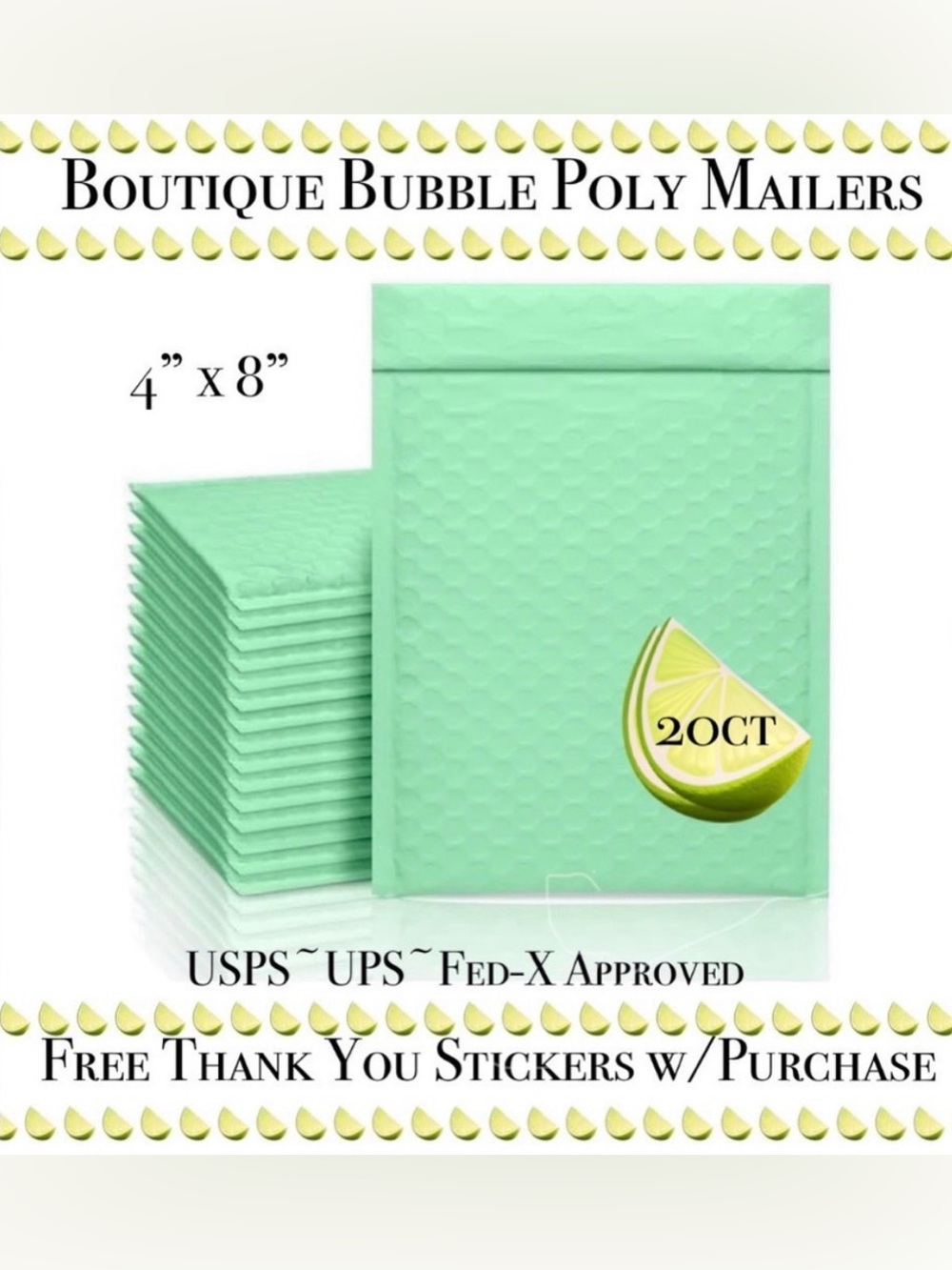 20ct  Bubble Poly Mailers 🍋‍🟩🆕🍋‍🟩
Boutique Mailers  w/ 50ct Free Stickers